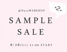 \\SampleSale//第2弾開催!@OucaWEBSHOP
